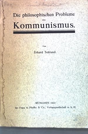 Seller image for Die philosophischen Probleme des Kommunsimus; for sale by books4less (Versandantiquariat Petra Gros GmbH & Co. KG)