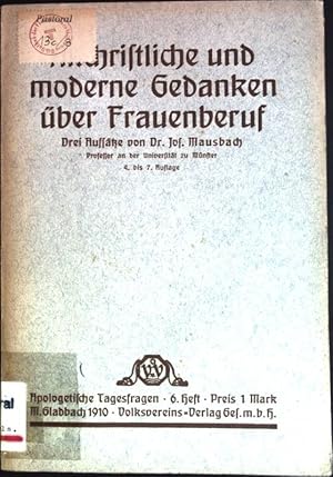 Bild des Verkufers fr Altchristliche und moderne Gedanken ber Frauenberuf Apologetische Tagesfragen, 6. Heft zum Verkauf von books4less (Versandantiquariat Petra Gros GmbH & Co. KG)