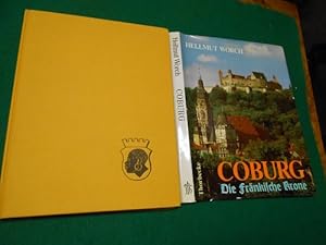 Bild des Verkufers fr Coburg. Die frnkische Krone; Stadt und Land. Englische bersetzung: Houston N. Tuel; franzsische bersetzung: Dominique Heger. Aus der Reihe: Thorbecke-Bildbcher Bd. 63. zum Verkauf von Galerie  Antiquariat Schlegl