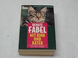 Bild des Verkufers fr Mit Kind und Kater : heiterer Roman. zum Verkauf von Modernes Antiquariat an der Kyll