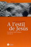 Seller image for A L'ESTIL DE JESUS for sale by AG Library