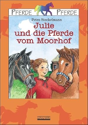 Bild des Verkufers fr Julie und die Pferde vom Moorhof (Pferde Pferde) zum Verkauf von Versandantiquariat Felix Mcke