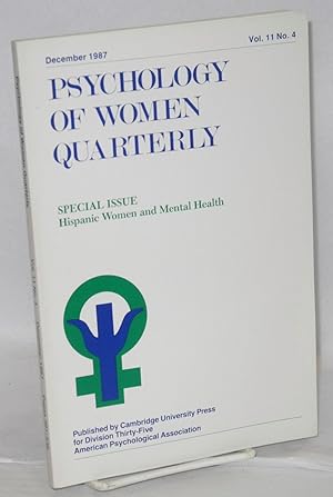 Seller image for Psychology of women quarterly: special issue; Hispanic women and mental health vol. 11, #4, December 1987 for sale by Bolerium Books Inc.