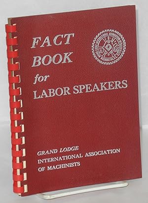 Imagen del vendedor de Fact book for labor speakers a la venta por Bolerium Books Inc.