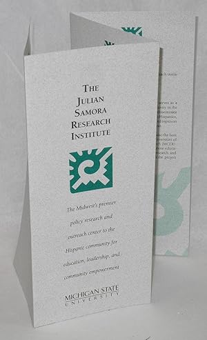 The Julian Samora Research Institute [brochure/pamphlet]