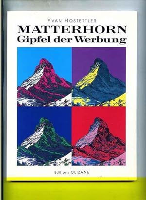Matterhorn - Gipfel der Werbung. Vorwort von Pascal Thurre. Übersetzung von Michel Levin