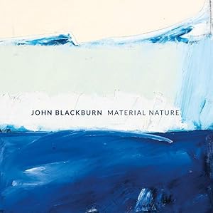 John Blackburn: Material Nature