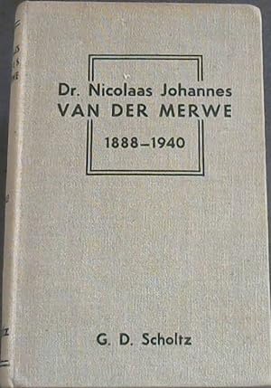 Seller image for Dr. Nicolaas Johannes Van Der Merwe 1888 - 1940 for sale by Chapter 1