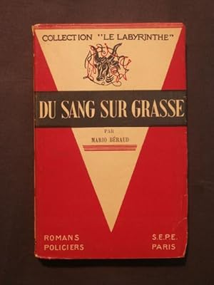 Image du vendeur pour Du sang sur Grasse mis en vente par Tant qu'il y aura des livres