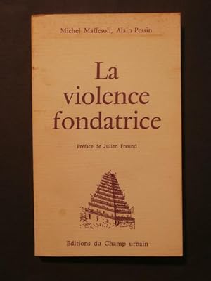 Image du vendeur pour La violence fondatrice mis en vente par Tant qu'il y aura des livres