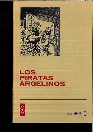 Imagen del vendedor de LOS PIRATAS ARGELINOS a la venta por Papel y Letras