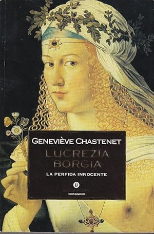 Immagine del venditore per Lucrezia Borgia. La perfida innocente venduto da Arca dei libri di Lorenzo Casi