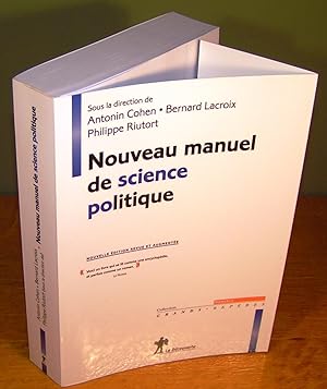 NOUVEAU MANUEL DE SCIENCE POLITIQUE (nouvelle éditions revue et augmentée, 2015)
