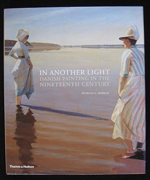 IN ANOTHER LIGHT.Danish Painting In The Nineteenth Century