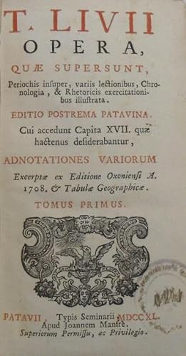 Opera quae supersunt, Periochis insuper, variis lextionibus, Chronologia, & Thetoricis exercitati...