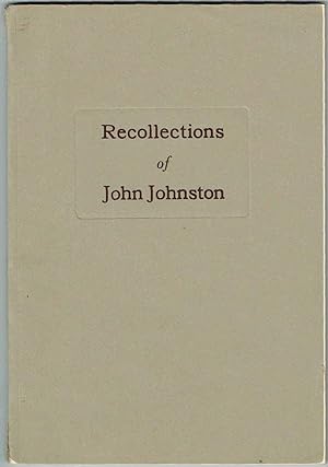 Recollections of Sixty Years by John Johnston (Recollections of John Johnston)