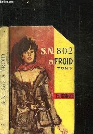 Seller image for S.N. 802 A FROID / COLLECTION ESPIONNAGE-SERVICE N74 for sale by Le-Livre