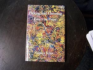 Seller image for Picking and Choosing : Essays on Prose for sale by Defunct Books