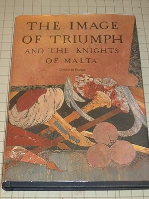 Seller image for The Image of Triumph and the Knights of Malta for sale by rareviewbooks