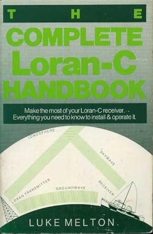Bild des Verkufers fr The Complete Loran-C Handbook. zum Verkauf von Zoar Books & Gallery