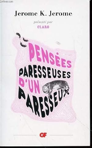 Image du vendeur pour PENSEES PARESSEUSES D'UN PARESSEUX - PRESENTE PAR CLARO / N5. mis en vente par Le-Livre