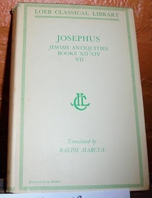 Josephus: Jewish Antiquities, Books XII-XIV, Volume VII (Loeb Classical Library)