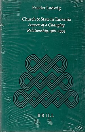 Immagine del venditore per Church and State in Tanzania: Aspects of Changing in Relationships, 1961-1994 venduto da Book Booth