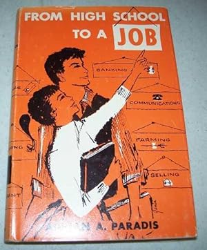 Seller image for From High School to a Job for sale by Easy Chair Books