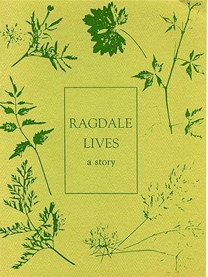 Imagen del vendedor de RAGDALE LIVES. A Story. a la venta por Kurt Gippert Bookseller (ABAA)