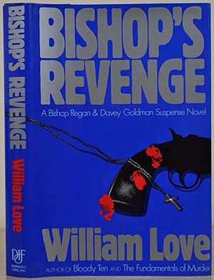 Imagen del vendedor de BISHOP'S REVENGE. Signed and inscribed by William F. Love. a la venta por Kurt Gippert Bookseller (ABAA)