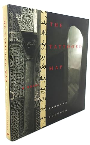 Immagine del venditore per THE TATTOOED MAP : A Novel venduto da Rare Book Cellar