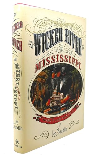 Seller image for WICKED RIVER : The Mississippi When It Last Ran Wild for sale by Rare Book Cellar