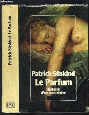 Imagen del vendedor de LE PARFUM- HISTOIRE D UN MEURTRIER a la venta por Le-Livre