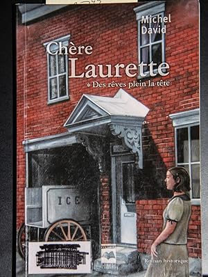 Image du vendeur pour Chre Laurette, Tome 1 : vol Des rves plein la tte mis en vente par Mad Hatter Bookstore