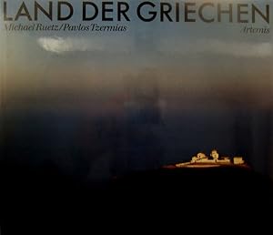 Land der Griechen. Ein Bildband von Michael Ruetz mit Texten von Pavlos Tzermias.