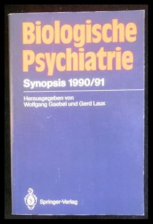 Bild des Verkufers fr Biologische Psychiatrie Synopsis 1990/91 zum Verkauf von ANTIQUARIAT Franke BRUDDENBOOKS
