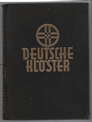 Seller image for Deutsche Kloster: mit besonderer bercksichtigung des bendiktiner-und Zisterzienserordens (German Monastery: with Special Consideration of Bendiktiner and Cistercian Order) for sale by Recycled Books & Music