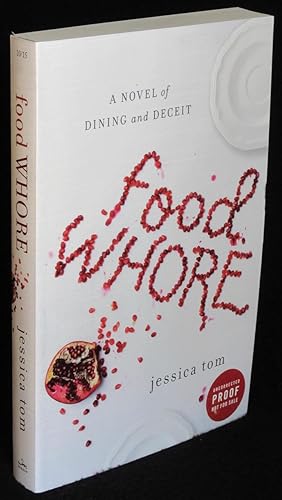 Seller image for Food Whore: A Novel of Dining and Deceit for sale by Washington Square Autographed Books