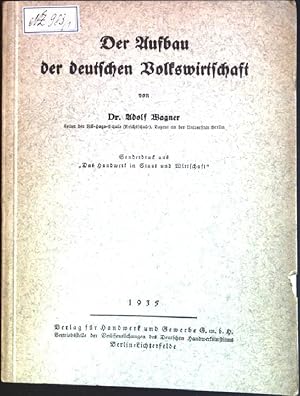 Bild des Verkufers fr Der Aufbau der deutschen Volkswirtschaft Sonderdruck aus: Das Handwerk in Staat imd Wirtschaft zum Verkauf von books4less (Versandantiquariat Petra Gros GmbH & Co. KG)