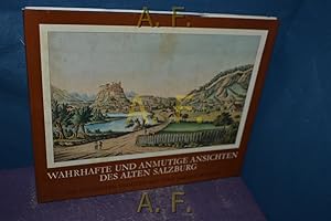 Bild des Verkufers fr Wahrhafte und anmutige Ansichten des alten Salzburg. Johann A. Boeck zum Verkauf von Antiquarische Fundgrube e.U.