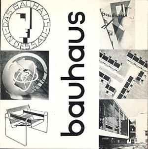 bauhaus. an exhibition of the ideas and work, the spirit and life at the bauhaus 1919-1928 and - ...
