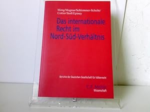Seller image for Das internationale Recht im Nord-Sd-Verhltnis (Berichte der Deutschen Gesellschaft fr Internationales Recht, Band 41) for sale by ABC Versand e.K.