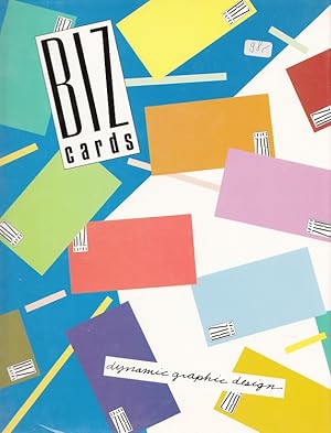 Biz Cards: Dynamic Graphic Design (Graphic Details)