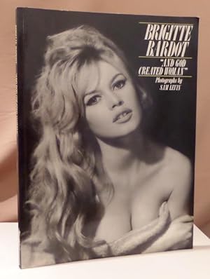 Brigitte Bardot. "And God created woman". Photographs by Sam Levin. Translation by Anne Collier.