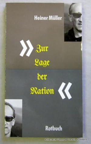 Zur Lage der Nation. Berlin, Rotbuch, 1990. 99 S., 2 Bl. Or.-Broschur. (ISBN 3880220239).