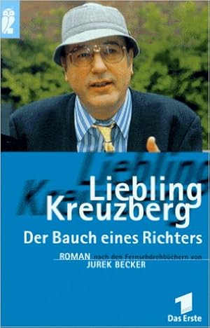 Seller image for Liebling Kreuzberg, Der Bauch eines Richters for sale by Modernes Antiquariat an der Kyll