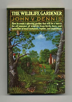 The Wildlife Gardener - 1st Edition/1st Printing