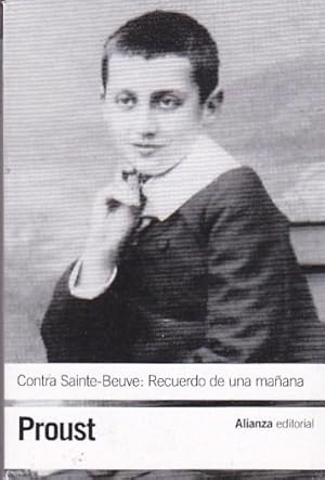 Image du vendeur pour Contra Sainte-Beuve. Recuerdo de una maana. (Textos de los cuadernos de 1908 y 1909) mis en vente par LIBRERA GULLIVER