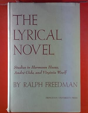 Bild des Verkufers fr The Lyrical Novel. Studies in Hermann Hesse, Andre Gide and Virginia Woolf. zum Verkauf von biblion2