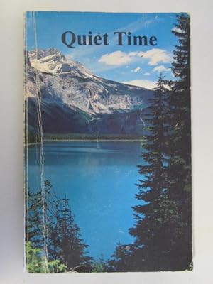 Seller image for QUIET TIME for sale by Goldstone Rare Books